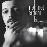 Ben Ölmeden Önce - Mehmet Erdem, Ceylan Ertem