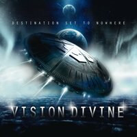 Destination Set to Nowhere - Vision Divine