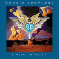 Can't Stand to Lose - The Doobie Brothers