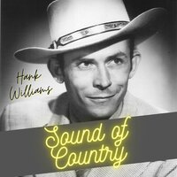 Where the Soul of Man Never Dies - Hank Williams, Audrey Williams