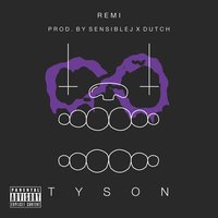 Tyson - Remi, Sensible J