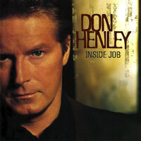 Nobody Else In The World But You - Don Henley