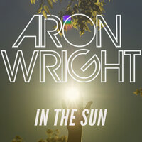 In the Sun - Aron Wright