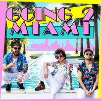 Going 2 Miami - The Midnight Beast