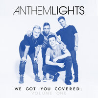 Something in the Way You Move - Anthem Lights