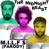 M.I.L.F $ (Parody) - The Midnight Beast