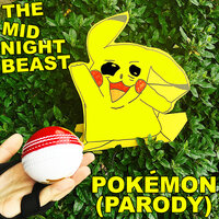 Pokemon (Parody) - The Midnight Beast