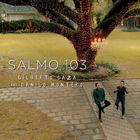 Salmo 103 - Gilberto Daza, Danilo Montero