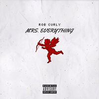 Mrs. Everything - Rob Curly
