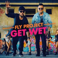 Get Wet - Fly Project