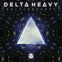Kaleidoscope - Delta Heavy