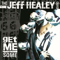 I Tried - The Jeff Healey Band