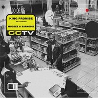 CCTV - King Promise, Mugeez, Sarkodie