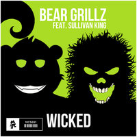 Wicked - Bear Grillz, Sullivan King