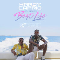 Best Life - Hardy Caprio, One Acen, Shift K3Y