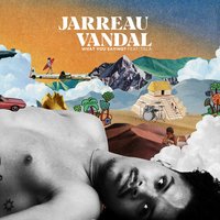 What You Saying? - Jarreau Vandal
