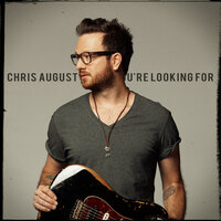 You Make Me Sing - Chris August
