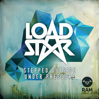 Stepped Outside - Loadstar