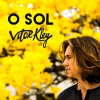 O Sol - Vitor Kley