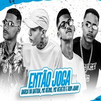 Então Joga (Brega Funk) - Mc Reino, Barca Na Batida, Mc Veveto