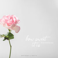 How Sweet It Is (To Be Loved by You) - Anthem Lights
