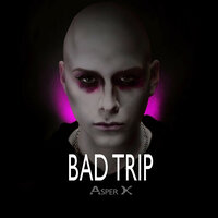 Bad Trip - Asper X
