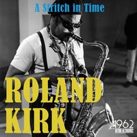 Get out of Town - Roland Kirk