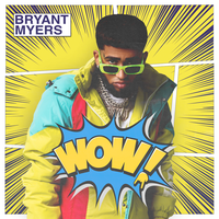 WOW - Bryant Myers