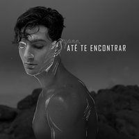 Até Te Encontrar - Yann