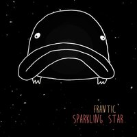 Sparkling Star - Frantic