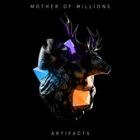 Artefact - Mother of Millions