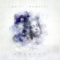 Exist Immortal