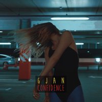 Confidence - GJan