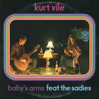 Baby's Arms - Kurt Vile, The Sadies
