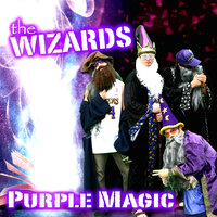 Purple Magic - The Wizards