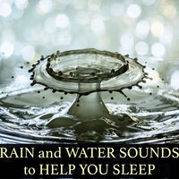 Sunny Pond - Natural Water Sounds, Rain Sounds, Rain Sounds, Natural Water Sounds