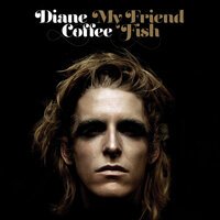 When It's Known - Diane Coffee