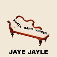 Jaye Jayle
