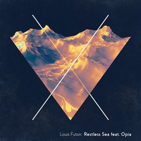 Restless Sea - Louis Futon, Opia