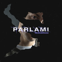 Parlami - MezzoSangue