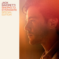 Singing to Strangers - Jack Savoretti