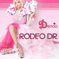 Rodeo Dr - Dencia