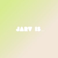 Am I Missing Something? - JARV IS...
