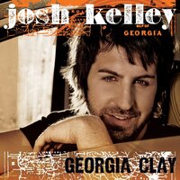 Georgia Clay - Josh Kelley