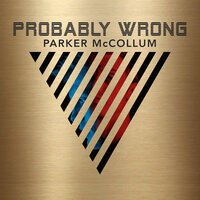 Things Are Looking Up - Parker McCollum