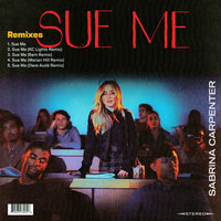 Sue Me - Sabrina Carpenter, Dave Audé