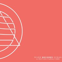 You Said - River Becomes Ocean