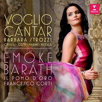 Strozzi: Arie, Op. 8 No. 4: L'Astratto (Voglio, sì vo' cantar) - Emőke Baráth, Барбара Строцци