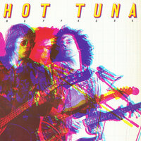 Song from the Stainless Cymbal - Hot Tuna