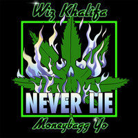 Never Lie - Wiz Khalifa, Moneybagg Yo